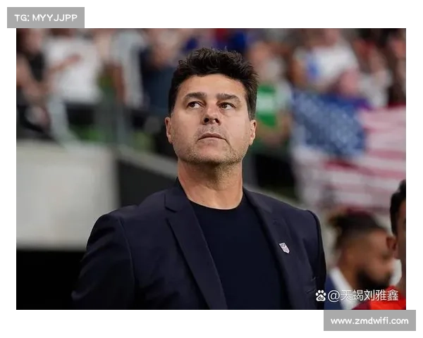 波切蒂诺如何悄然改变热刺命运 揭秘转会背后的关键因素与深层动机